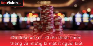 Du Oan Xo So Chien Thuat Chien Thang Va Nhung Bi Mat It Nguoi Biet En
