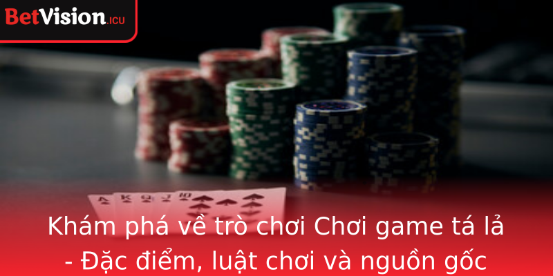 Kham Pha Ve Tro Choi Strongchoi Game Ta Lastrong Ac Iem Luat Choi Va Nguon Goc